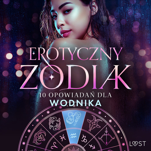 okładka Erotyczny zodiak: 10 opowiadań dla Wodnika audiobook | MP3 | B. J. Hermansson, Chrystelle Leroy, Camille Bech, SheWolf, Annah Viki M., Catrina Curant