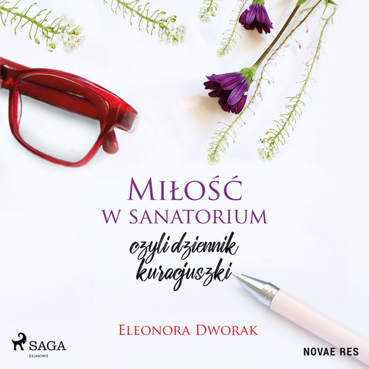 okładka Miłość w sanatorium, czyli dziennik kuracjuszki audiobook | MP3 | Eleonora Dworak