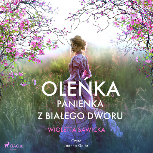 okładka Oleńka. Panienka z Białego Dworu audiobook | MP3 | Wioletta Sawicka