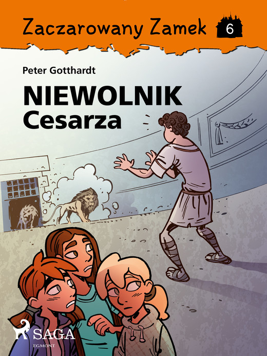 okładka Zaczarowany Zamek 6 - Niewolnik Cesarza ebook | epub, mobi | Gotthardt Peter