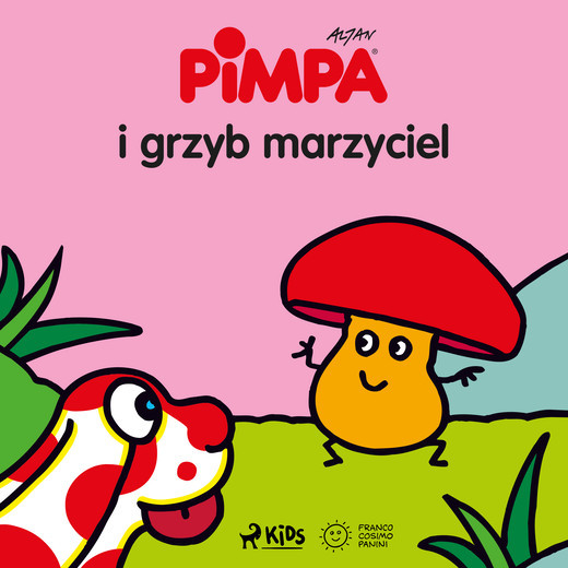okładka Pimpa i grzyb marzyciel audiobook | MP3 | Altan