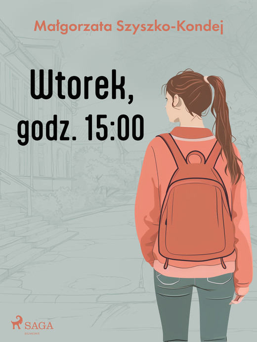 okładka Wtorek, godz. 15:00 ebook | epub, mobi | Szyszko-Kondej Małgorzata