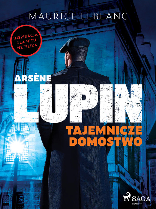 okładka Arsène Lupin. Tajemnicze domostwo ebook | epub, mobi | Maurice Leblanc