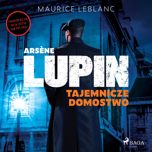 okładka Arsène Lupin. Tajemnicze domostwo audiobook | MP3 | Maurice Leblanc