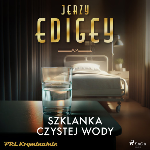 okładka Szklanka czystej wody audiobook | MP3 | Edigey Jerzy