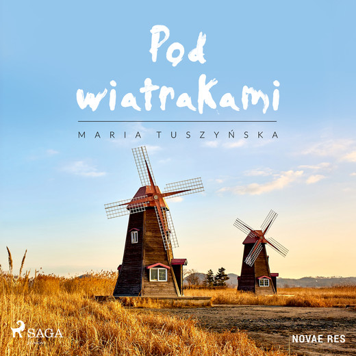 okładka Pod wiatrakami audiobook | MP3 | Maria Tuszyńska