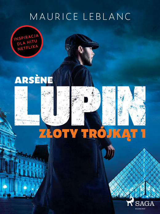 okładka Arsène Lupin. Złoty trójkąt. Tom I ebook | epub, mobi | Maurice Leblanc