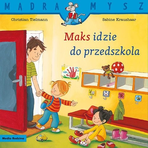 okładka Maks idzie do przedszkola książka | Christian Tielmann
