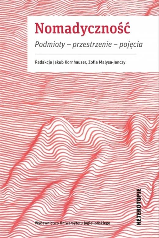 okładka Nomadyczność. Podmioty, przestrzenie, pojęcia książka