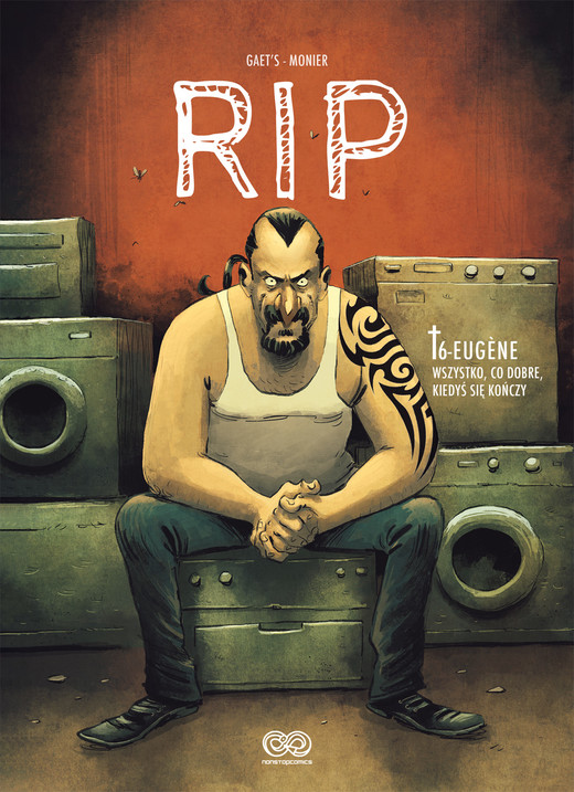 okładka Eugène. Wszystko, co dobre, kiedyś się kończy. RIP. Tom 6 książka