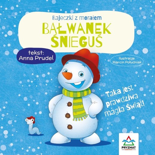 okładka Bałwanek Śnieguś. Bajeczki z morałem książka | Opracowanie zbiorowe