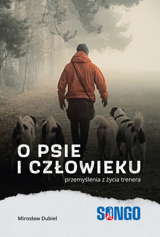 okładka O psie i człowieku, przemyślenia z życia trenera ebook | epub, mobi | Mirosław Dubiel