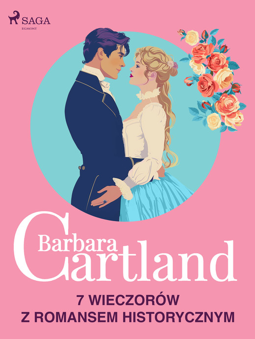 okładka Barbara Cartland: 7 wieczorów z romansem historycznym ebook | epub, mobi | Barbara Cartland