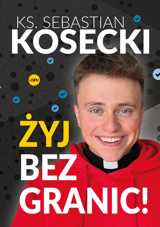 okładka Żyj bez granic! ebook | epub, mobi | ks. Sebastian Kosecki