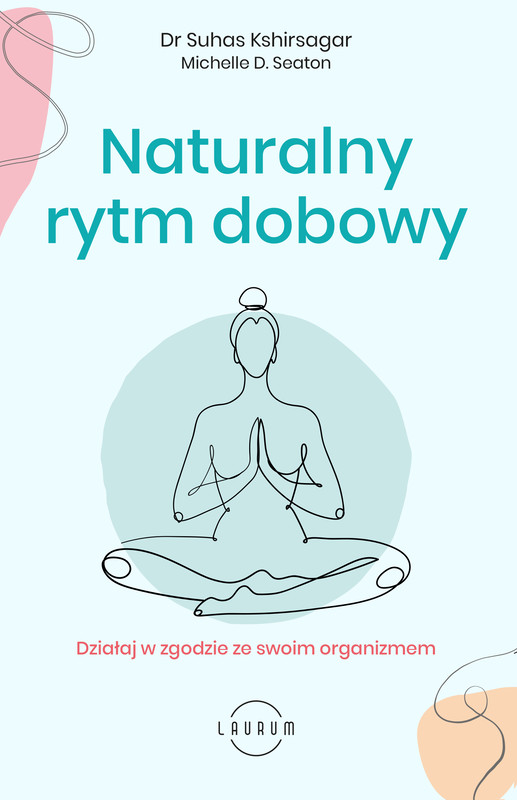 okładka Naturalny rytm dobowy ebook | epub, mobi | Suhas Kshirsagar, Michelle D. Seaton