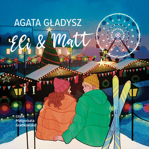 okładka Eli & Matt audiobook | MP3 | Agata Gładysz