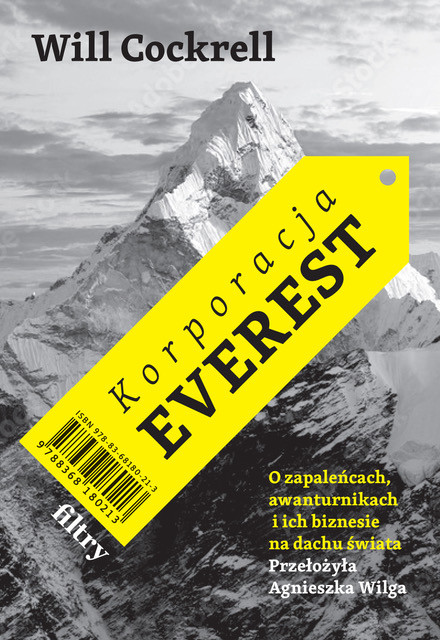 okładka Korporacja Everest. O zapaleńcach, awanturnikach i ich biznesie na dachu świata książka