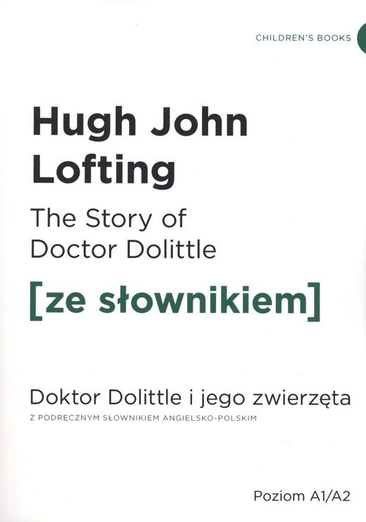 okładka The story of doctor dolittle Doktor Dolittle i jego zwierzęta z podręcznym słownikiem angielsko-polskim książka