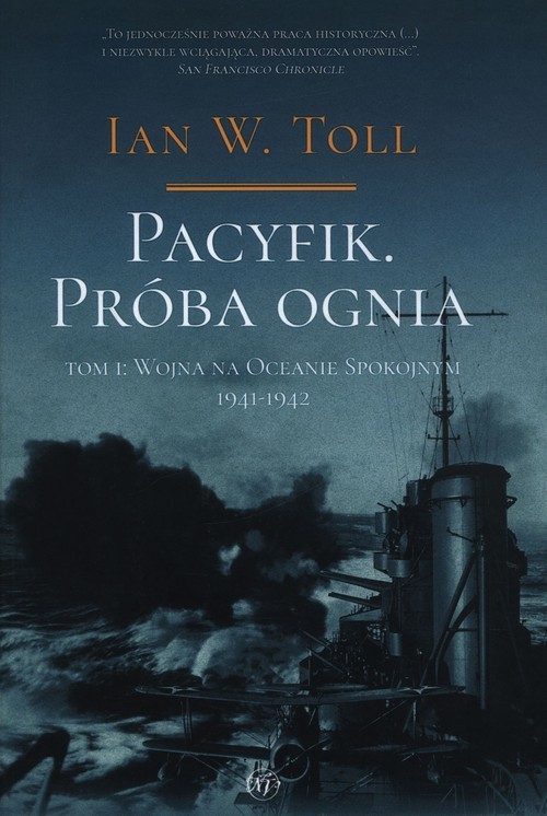 okładka Pacyfik Próba ognia Tom 1 Wojna na Oceanie Spokojnym 1941-1942 książka