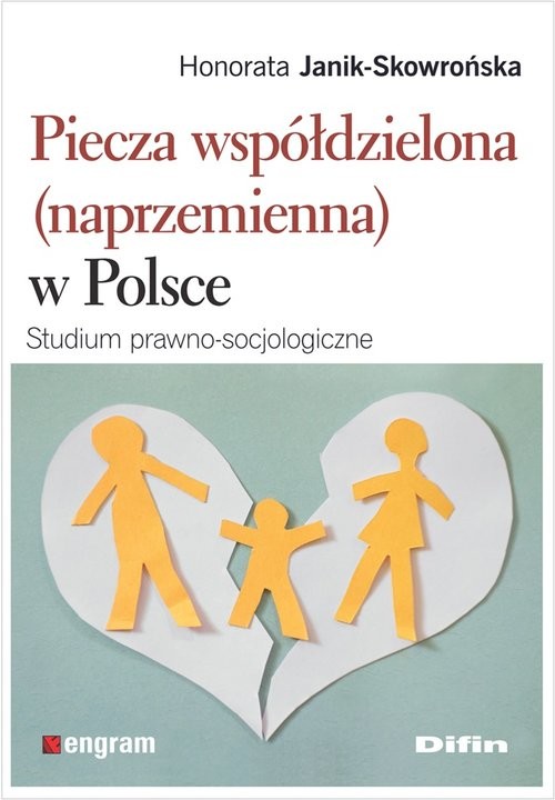 okładka Piecza współdzielona (naprzemienna) w Polsce Studium prawno-socjologiczne książka