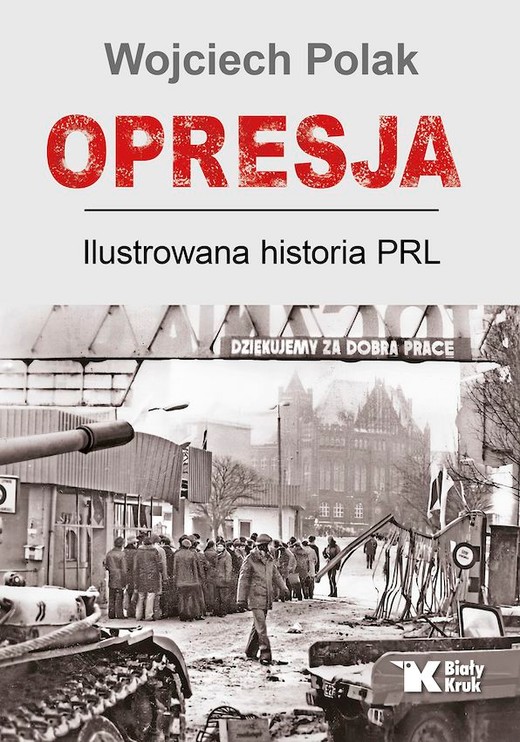 okładka Opresja. Ilustrowana historia PRL książka