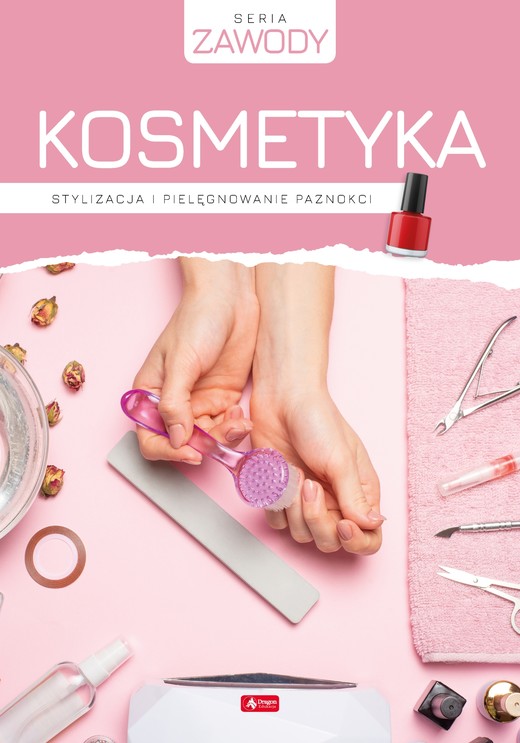 okładka Kosmetyka. Stylizacja i pielęgnowanie paznokci książka | Monika Gabryel
