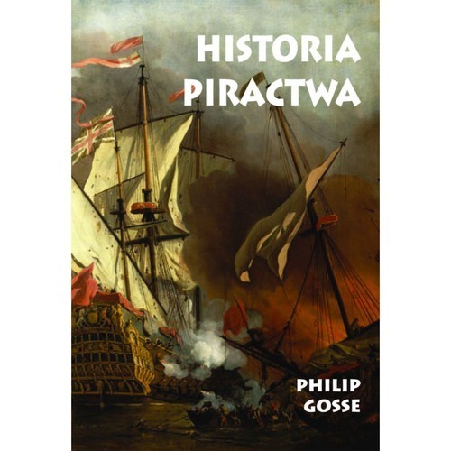 okładka Historia Piractwa książka | Gosse Philip