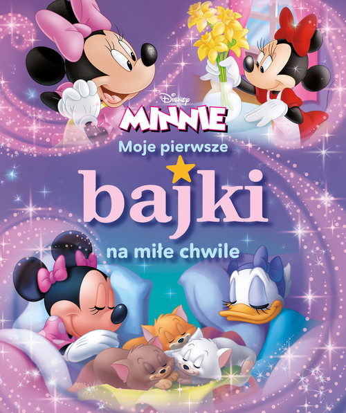 okładka Moje pierwsze bajki na miłe chwile Disney Minnie książka