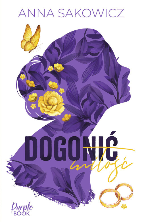 okładka Dogonić miłość książka | Anna Sakowicz