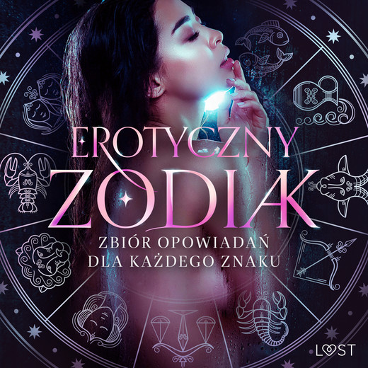 okładka Erotyczny zodiak: Zbiór opowiadań dla każdego znaku audiobook | MP3 | Catrina Curant, Norrbin Sandra, Jones Julie, Alvén Nina, Vanessa Salt, B. J. Hermansson, Olrik, Alexandra Södergran, Camille Bech