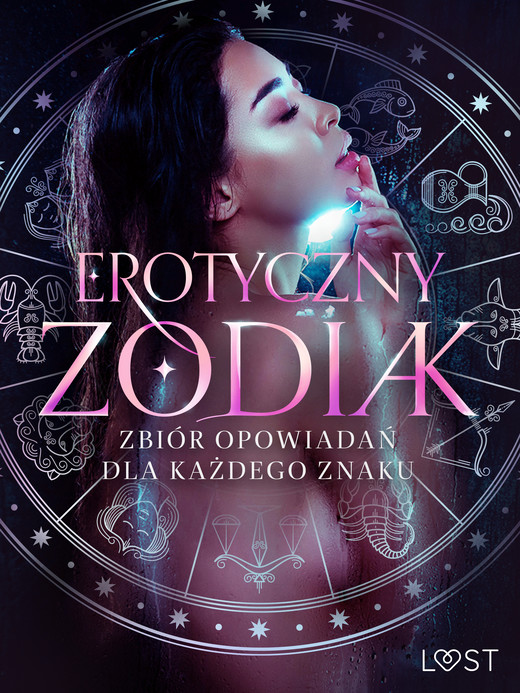 okładka Erotyczny zodiak: Zbiór opowiadań dla każdego znaku ebook | epub, mobi | Catrina Curant, Norrbin Sandra, Jones Julie, Alvén Nina, Vanessa Salt, B. J. Hermansson, Olrik, Alexandra Södergran, Camille Bech