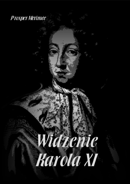 okładka Widzenie Karola XI audiobook | MP3 | Prosper Mérimée