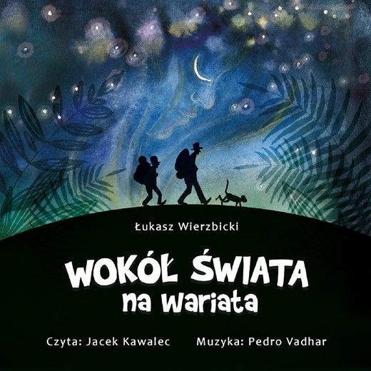 okładka Wokół świata na wariata audiobook | MP3 | Łukasz Wierzbicki