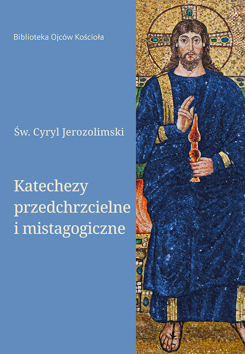 okładka Katechezy przedchrzcielne i mistagogiczne książka