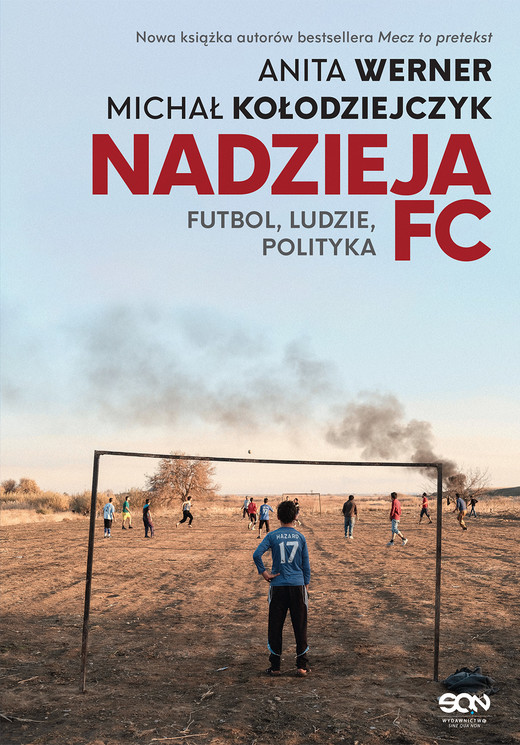 okładka Nadzieja FC. Futbol, ludzie, polityka książka