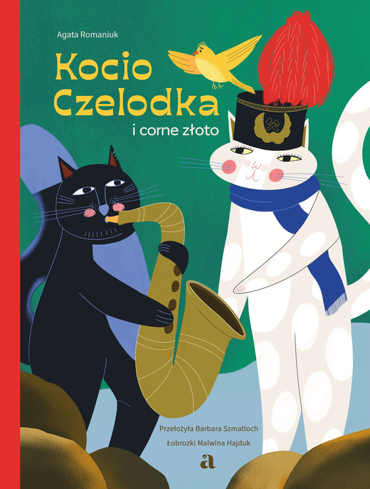 okładka Kocio Czelodka i corne złoto. Kocia Szajka książka