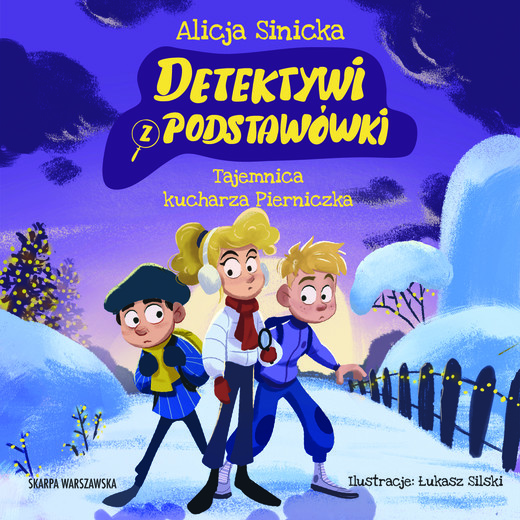 okładka Detektywi z podstawówki. Tajemnica kucharza Pierniczka audiobook | MP3 | Alicja Sinicka