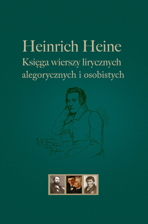 okładka Heinrich Heine Księga wierszy lirycznych, alegorycznych i osobistych książka | Heinrich Heine