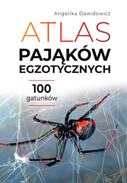 okładka Atlas pająków egzotycznych. 100 gatunków książka