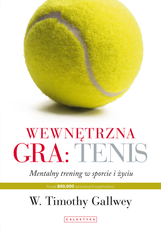 okładka Wewnętrzna gra: tenis ebook | epub, mobi | W. Thimothy Gallwey