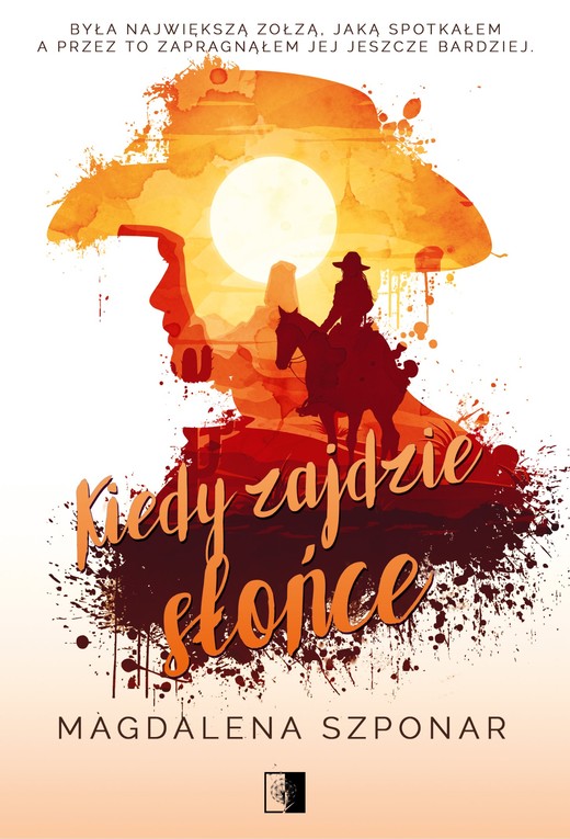 okładka Kiedy zajdzie słońce ebook | epub, mobi | Magdalena Szponar