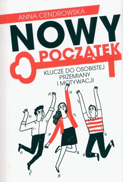 okładka Nowy Początek Klucze do osobistej przemiany i motywacji książka | Anna Cendrowska