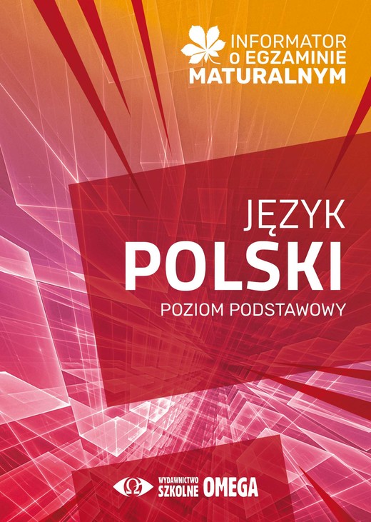 okładka Informator o egzaminie maturalnym z języka polskiego od roku szkolnego 2024/2025 poziom podstawowy książka