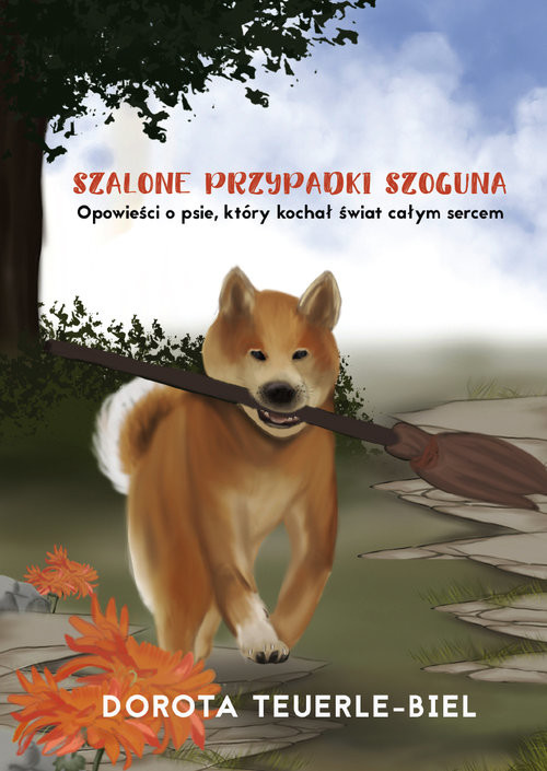 okładka Szalone przypadki Szoguna Opowieści o psie, który kochał świat całym sercem książka