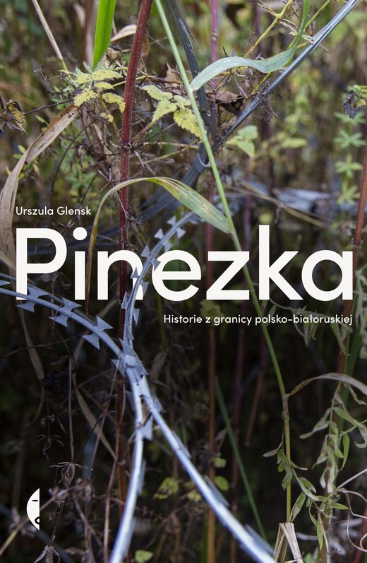 okładka Pinezka. Historie z granicy polsko-białoruskiej książka
