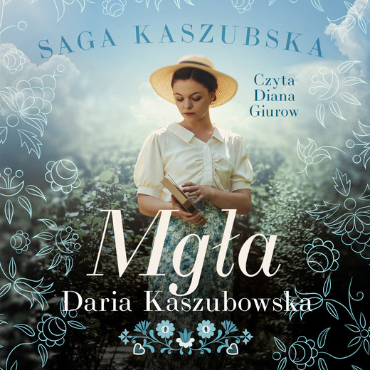 okładka Saga kaszubska. Tom 6. Mgła audiobook | MP3 | Daria Kaszubowska