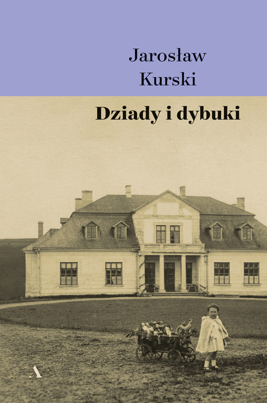 okładka Dziady i dybuki ebook | epub, mobi | Jarosław Kurski