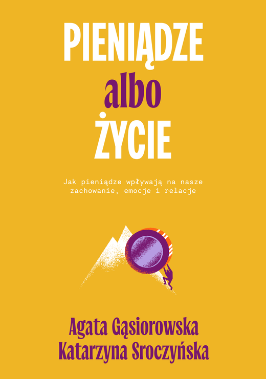 okładka Pieniądze albo życie ebook | epub, mobi | Katarzyna Sroczyńska, Agata Gąsiorowska
