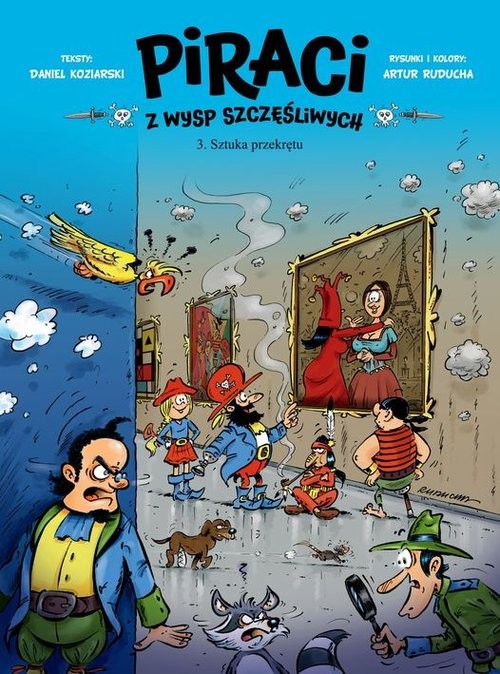 okładka Piraci z Wysp Szczęśliwych 3 Sztuka przekrętu książka | Artur Ruducha