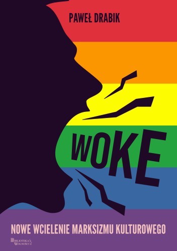 okładka Woke nowe wcielenie marksizmu kulturowego książka